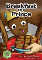 Breakfast for a Prince 0615926282 Book Cover