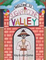 Welcome to Sugar Cone Valley 1974249026 Book Cover