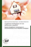 L'Habitat A(c)Cologique Et Ses Diffa(c)Rents Aspects 3838173260 Book Cover
