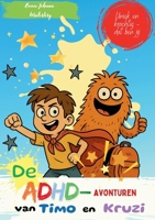 De ADHD-avonturen van Timo en Kruzi: Succesvol leren met leuke verhalen, speelse opdrachten en waardevolle tips voor bewuste voeding, sterkere ... voor kinderen met autisme. (Dutch Edition) 3819241620 Book Cover