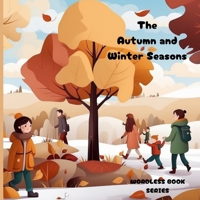 The Autumn and Winter Seasons: Wordless Picture Book For Kids and Children (picture story book for kids) B0CZMGKS53 Book Cover