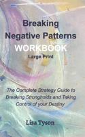 Breaking Negative Patterns Workbook Large Print 0464023432 Book Cover