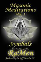 Masonic Meditations vol. 1: Symbols 0985665726 Book Cover