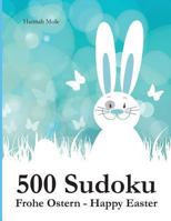 500 Sudoku Frohe Ostern - Happy Easter 3954972751 Book Cover