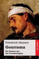 Gourrama: ein Roman aus der Fremdenlegion 8027312906 Book Cover