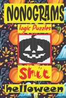 Nonogram logic Puzzle Shit helloween: Japanese Crossword Picture Logic Puzzles giddlers B08HG7TVFC Book Cover