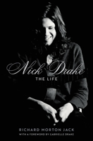 Nick Drake: The Life 0306834952 Book Cover