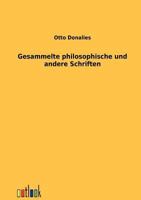 Gesammelte Philosophische Und Andere Schriften 3864033799 Book Cover