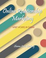 Online Relationship Marketing: What Works in Ghana 1727453654 Book Cover