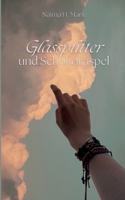 Glassplitter und Schokoraspel (German Edition) 375788373X Book Cover