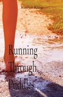 Running Through Puddles 1738801306 Book Cover