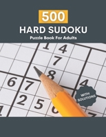 500 Hard sudoku puzzle book for adults with solutions: 500 Hard Level challenge sudoku puzzles book with solutions for adults B092PJ9BDC Book Cover