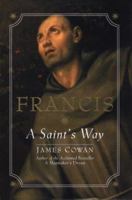 Francis: a Saint's Way 0764807072 Book Cover