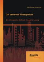 Das Bewohnte Korpergehause: Die Introspektive Methode Der Maria Lassnig 3954255286 Book Cover
