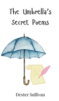 The Umbrella's Secret Poems 3690740835 Book Cover