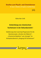 Entwicklung Von Chemischem Fachwissen in Der Sekundarstufe I: Validierung Einer Learning Progression Fur Die Basiskonzepte 'Struktur Der Materie', 'Ch 3832554319 Book Cover