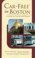 Car-Free in Boston: A Guide for Locals and Visitors 1881559769 Book Cover