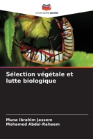 Sélection végétale et lutte biologique (French Edition) 6209921558 Book Cover