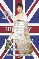 Jane Austen's The History of England: By a Partial, Prejudiced, & Ignorant Historian B0HD6XLZP8 Book Cover