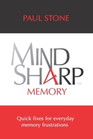 MINDSHARP4MEMORY: Quick fixes for everyday memory frustrations B08P5B5ZM1 Book Cover