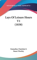 Lays Of Leisure Hours V1 1165377934 Book Cover