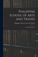 Primary Sources, Historical Collections: Philippine School of Arts and Trades; Nautical Department, With a Foreword by T. S. Wentworth 101896357X Book Cover