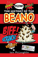 The History of the Beano 1526777851 Book Cover