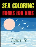 Sea Coloring Books For Kids Ages 4-12: Under The Sea Coloring Book Vol 1 null Book Cover