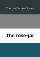The Rose-Jar 1018304711 Book Cover