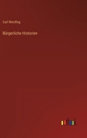 Burgerliche Historien 3842416563 Book Cover