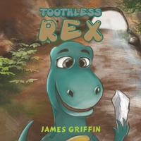 Toothless Rex 1788230094 Book Cover