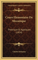 Cours Élémentaire De Mécanique Théorique Et Appliquée ... 1147753083 Book Cover