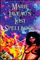 Marie Laveau's Lost Spell Book 0359401902 Book Cover