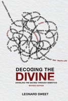 Decoding the Divine: Unveiling the Sacred Through Semiotics 1636130356 Book Cover
