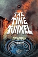 THE TIME TUNNEL - INVASION B095JT4WGB Book Cover