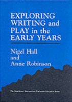 Exploring Writing and Play in the Early Years 1853463795 Book Cover