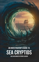 An Investigator's Guide to Sea Cryptids B0FB9LVZ35 Book Cover