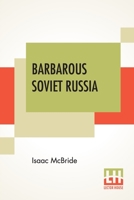 Barbarous Soviet Russia 9354202640 Book Cover