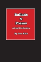 Ballads & Poems: A Small Collection B0BD177SNX Book Cover