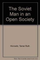 The Soviet Man in an Open Society 0819175749 Book Cover