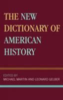 The New Dictionary of American History 1442234423 Book Cover