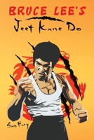 Bruce Lee's Jeet Kune Do: Jeet Kune Do Techniques and Fighting Strategy 1515225593 Book Cover