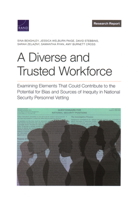 A Diverse and Trusted Workforce: Examining Elements That Could Contribute to the Potential for Bias and Sources of Inequity in National Security Personnel Vetting- 1977411517 Book Cover