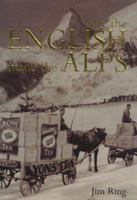 How the English Made the Alps 0719556910 Book Cover