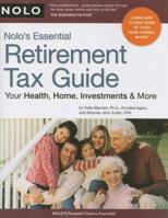 Nolo's Essential Retirement Tax Guide: Your Health, Home, Investments & More 1413309127 Book Cover