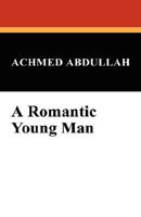 A Romantic Young Man 1434499405 Book Cover