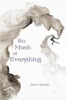 So Much of Everything 1737584417 Book Cover