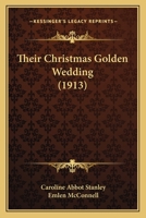 Their Christmas Golden Wedding 1147498040 Book Cover