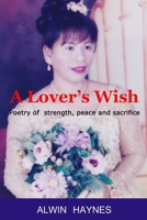 A Lover's Wish 1980480494 Book Cover