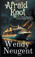 Afraid Knot B0BRHNY7Q1 Book Cover